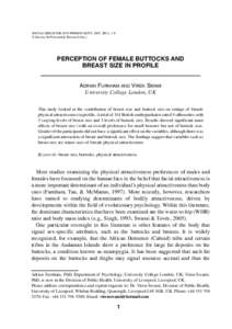 SOCIAL BEHAVIOR AND PERSONALITY, 2007, 35(1), 1-8 © Society for Personality Research (Inc.) Perception of female buttocks and breast size in profile Adrian Furnham and Viren Swami