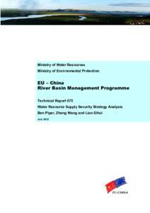 Ministry of Water Resources Ministry of Environmental Protection EU – China River Basin Management Programme Technical Report 075