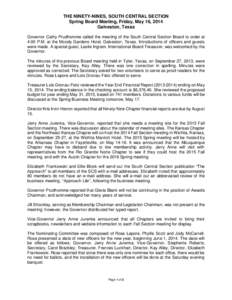 THE NINETY-NINES, SOUTH CENTRAL SECTION Spring Board Meeting, Friday, May 16, 2014 Galveston, Texas Governor Cathy Prudhomme called the meeting of the South Central Section Board to order at 4:00 P.M. at the Moody Garden