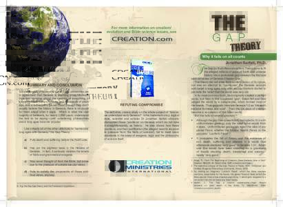 THE G A P For more information on creation/ evolution and Bible-science issues, see