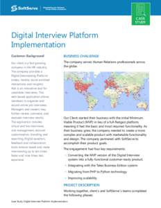 CASE STUDY Digital Interview Platform Implementation Customer Background