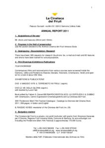 1  Palazzo Gurisatti via Bini[removed]Gemona (Udine) Italia ANNUAL REPORT[removed]Acquisitions of the year