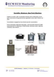 Environmental & Process Monitoring instrumentation & systems  Humidity, Moisture, Dew Point Monitors Analyzer to monitor water concentration and dew point in natural gas, process gases, environment, flue gas and all othe