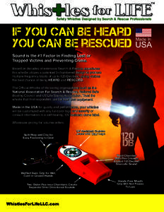 TM  Safety Whistles Designed by Search & Rescue Professionals TM  Made In