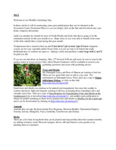MAY Welcome to our Monthly Gardening Tips. In these articles I will be mentioning some great publications that can be obtained at the Suwannee County Extension Office or you can simply click on the link and download onto