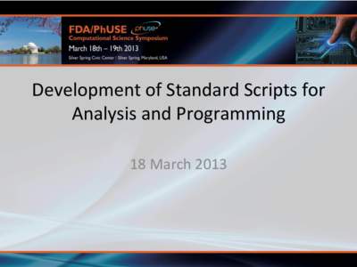Development	
  of	
  Standard	
  Scripts	
  for	
   Analysis	
  and	
  Programming	
   	
   18	
  March	
  2013	
   	
   	
  