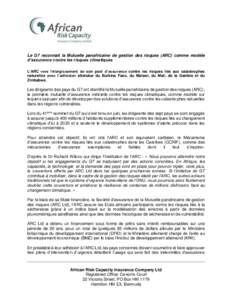 Le G7 reconnait la Mutuelle panafricaine de gestion des risques (ARC) comme modèle d’assurance contre les risques climatiques L’ARC vers l’élargissement de son pool d’assurance contre les risques liés aux cata