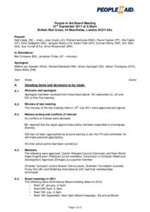 People In Aid Board Meeting 21st September 2011 at 9.30am British Red Cross, 44 Moorfields, London EC2Y 9AL Present: Neil Casey (NC – chair), Joan Coyle (JC), Richard daCosta (RdC), Paula Feehan (PF), Ola Fajobi (OF), 