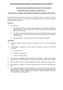 SOUTHERN INSHORE FISHERIES AND CONSERVATION AUTHORITY SOUTHERN INSHORE FISHERIES AND CONSERVATION AUTHORITY MARINE AND COASTAL ACCESS ACT[removed]c23) PROHIBITION OF GATHERING (SEA FISHERIES RESOURCES) IN SEAGRASS BED