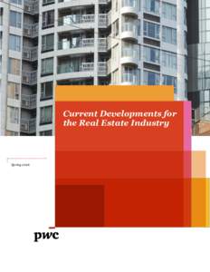 Current Developments for the Real Estate Industry Spring 2016  Table of contents
