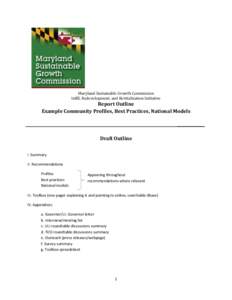 Maryland Sustainable Growth Commission Infill, Redevelopment, and Revitalization Initiative Report Outline Example Community Profiles, Best Practices, National Models _________________