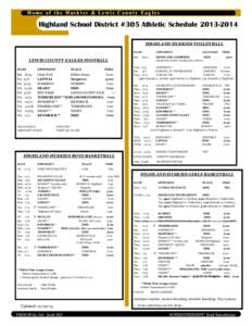 Home of the Huskies & Lewis County Eagles  Highland School District #305 Athletic Schedule[removed]HIGHLAND HUSKIES VOLLEYBALL DATE Sat.