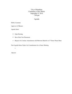 City of Hamilton Committee of the Whole September 9, 2014 7:00 pm Agenda Public Comment