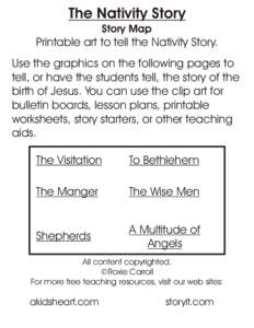 The Nativity Story Story Map Printable art to tell the Nativity Story. Use the graphics on the following pages to tell, or have the students tell, the story of the
