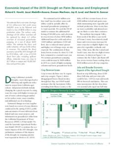 Economic Impact of the 2015 Drought on Farm Revenue and Employment Richard E. Howitt, Josué Medellín-Azuara, Duncan MacEwan, Jay R. Lund, and Daniel A. Sumner D  uring California’s periodic