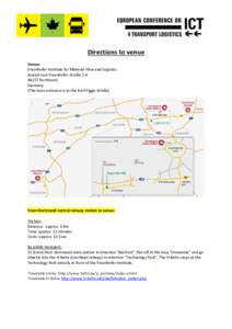 Directions to venue Venue: Fraunhofer Institute for Material Flow and Logistics Joseph-von-Fraunhofer-Straße[removed]Dortmund Germany