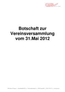 Botschaft zur Vereinsversammlung vom 31.Mai 2012 GIS Verbund Thurgau 