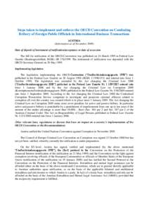 Steps taken to implement and enforce the OECD Convention on Combating Bribery of Foreign Public Officials in International Business Transactions AUSTRIA (Information as of November[removed]Date of deposit of instrument of 