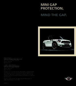 MINI GAP Protection. Mind the Gap. Administered by: Safe-Guard Products International, LLC