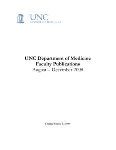 UNC Department of Medicine Faculty Publications August – December 2008 Created March 3, 2009.