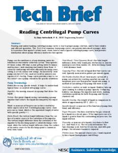 PUBLISHED BY THE NATIONAL ENVIRONMENTAL SERVICES CENTER  Reading Centrifugal Pump Curves By Zane Satterfield, P. E., NESC Engineering Scientist  Summary