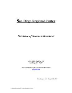San Diego Regional Center  Purchase of Services Standards 4355 Ruffin Road, Ste 110 San Diego, CA 92123