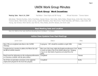 Page 1  UWIN Work Group Minutes Work Group: Work Incentives Meeting Date: March 24, 2004