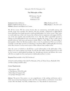 Philosophy 339A 992: Philosophy of Art  The Philosophy of Film 2010 Summer Term II T, Th 1:00–4:00 Buchanan A 202