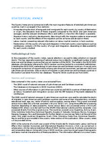 LATIN AMERICAN ECONOMIC OUTLOOK[removed]Statistical Annex The Country Notes aim to summarise briefly the main migration features of selected Latin American countries. Each is arranged in four sections: ▪ A map depicting 