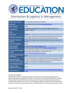 Distribution & Logistics II: Management Primary Career Cluster: Transportation, Distribution & Logistics  Consultant: