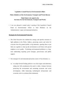 CB[removed])  Legislative Council Panel on Environmental Affairs Policy Initiatives of the Environment, Transport and Works Bureau Main Points to be made by the Secretary for the Environment, Transport and Works
