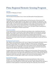 Pima Regional Remote Sensing Program Activity Orthophoto GIS Mapping and Analysis Implementing Agency Pima Association of Governments (Tucson, Arizona area Metropolitan Planning Organization)