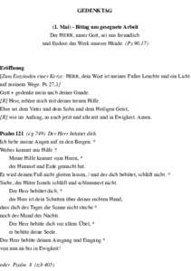 GEDENKTAG (1. Mai) - Bittag um gesegnete Arbeit Der HERR, unser Gott, sei uns freundlich und fördere das Werk unserer Hände. (Ps 90,17)  Eröffnung