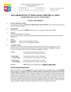 BELAIR BOWLING 9th HONG KONG INDIVIDUAL OPEN TENPIN BOWLING (LOCAL) TOURNAMENT RULES AND FORMATS 1.  RULES AND REGULATIONS