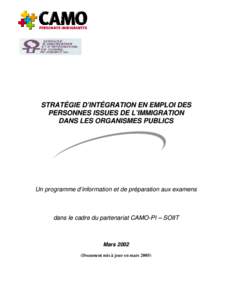 STRATÉGIE D’INTÉGRATION EN EMPLOI DES PERSONNES ISSUES DE L’IMMIGRATION DANS LES ORGANISMES PUBLICS Un programme d’information et de préparation aux examens