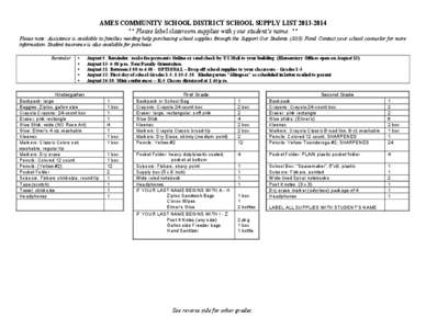 AMES COMMUNITY SCHOOL DISTRICT SCHOOL SUPPLY LIST[removed] ** Please label classroom supplies with your student’s name. ** Please note: Assistance is available to families needing help purchasing school supplies throu