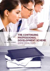 THE CONTINUING PROFESSIONAL DEVELOPMENT SCHEME  Law Society of Ireland