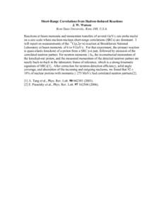 Reactions at beam momenta and momentum transfers of several GeV/c can probe nuclei on a size scale where nucleon-nucleon short