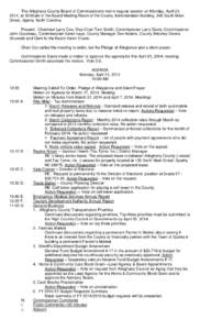 The Alleghany County Board of Commissioners met in regular session on Monday, April 21, 2014, at 10:00am in the Board Meeting Room of the County Administration Building, 348 South Main Street, Sparta, North Carolina. Pre