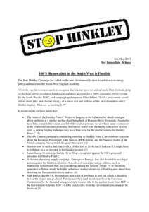 8th May 2015 For Immediate Release 100% Renewables in the South-West is Possible The Stop Hinkley Campaign has called on the new Government to raise its ambitions on energy policy and transform the South-West England eco