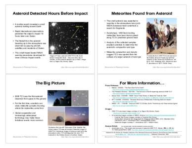 Asteroid Detected Hours Before Impact • A routine search revealed a small asteroid hurtling toward Earth 2008 TC3