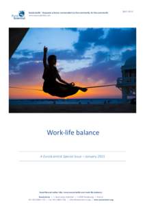 EuroScientist - European science conversation by the community, for the community www.euroscientist.com Work-life balance A EuroScientist Special Issue – January 2015