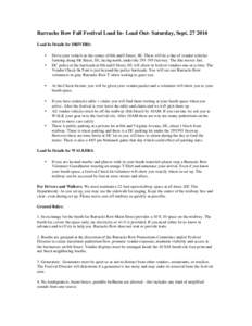 Barracks Row Fall Festival Load In- Load Out- Saturday, Sept[removed]Load In Details for DRIVERS: • •  Drive your vehicle to the corner of 8th and I Street, SE. There will be a line of vendor vehicles
