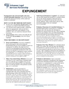 March 2012 ALSP Law Series EXPUNGEMENT Nolle Prossed, Dismissed or Acquitted: Any individual who has been charged and arrested for a criminal offense