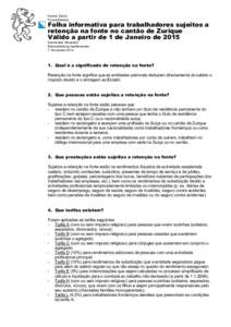 Kanton Zürich Finanzdirektion Folha informativa para trabalhadores sujeitos a retenção na fonte no cantão de Zurique Válido a partir de 1 de Janeiro de 2015
