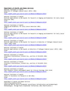 Department of Health and Human Services National Institutes of Health Detection of Pathogen-Induced Cancer (DPIC) (R01) Grant http://www07.grants.gov/search/search.do?&mode=VIEW&oppId=[removed]National Institutes of Health