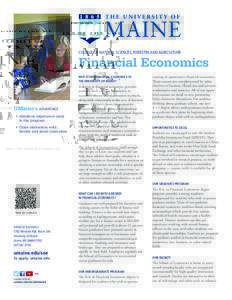 COLLEGE OF NATURAL SCIENCES, FORESTRY, AND AGRICULTURE  Financial Economics WHY STUDY FINANCIAL ECONOMICS AT THE UNIVERSITY OF MAINE?