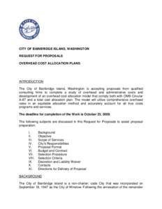 CITY OF BAINBRIDGE ISLAND, WASHINGTON REQUEST FOR PROPOSALS OVERHEAD COST ALLOCATION PLANS INTRODUCTION The City of Bainbridge Island, Washington is accepting proposals from qualified