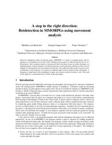 A step in the right direction: Botdetection in MMORPGs using movement analysis Marlieke van Kesteren a  Jurriaan Langevoort a