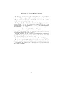 Axiomatic Set Theory: Problem sheet 5 S 1. Assuming (as was shown in the lectures), that a ∈ L → a ∈ L and a ∈ L → Pa ∩ L ∈ L, verify carefully that hL, ∈i ² union, powerset. 2. The rank of a set A, rk(A